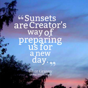 imagequote sunsets prepare for new day